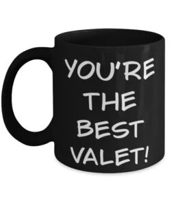 GENERIC Nice Valet Gifts, You're The Best Valet!, Birthday 11oz 15oz Mug For Valet From Colleagues, Funny Valet Mug, Oz Or 15oz Mug Size, Gift For Valet, Valet Gift Ideas, Unique Gifts For Valet