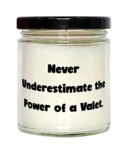 GENERIC Funny Valet Gifts, Never Underestimate The Power Of A Valet, Birthday Gifts, Scent Candle For Valet From Friends, Cheap Valet Gifts, Personalized Valet Gifts, Unique Valet Gifts, Engraved Valet Gifts