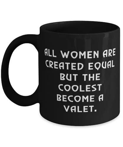 GENERIC Unique Idea Valet Gifts, All Women Are Created Equal But The, Inspire Birthday 11oz 15oz Mug Gifts For Coworkers From Friends, Gift Ideas For Her, Gift Ideas For Him, Gift Ideas For, Christmas Gift 1 GENERIC Unique Idea Valet Gifts, All Women Are Created Equal But The, Inspire Birthday 11oz 15oz Mug Gifts For Coworkers From Friends, Gift Ideas For Her, Gift Ideas For Him, Gift Ideas For, Christmas Gift