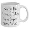 GENERIC Unique Valet 11oz 15oz Mug, Sorry I'm Already Taken By A Super Sexy, Cool Gifts For Colleagues From Friends, Birthday Gifts, Gift Ideas For Colleagues, Christmas Gifts For Colleagues, Secret Santa