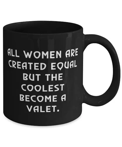 GENERIC Unique Idea Valet Gifts, All Women Are Created Equal But The, Inspire Birthday 11oz 15oz Mug Gifts For Coworkers From Friends, Gift Ideas For Her, Gift Ideas For Him, Gift Ideas For, Christmas Gift 2 GENERIC Unique Idea Valet Gifts, All Women Are Created Equal But The, Inspire Birthday 11oz 15oz Mug Gifts For Coworkers From Friends, Gift Ideas For Her, Gift Ideas For Him, Gift Ideas For, Christmas Gift - Image 2
