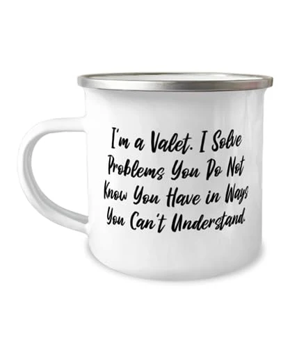 GENERIC Valet Gifts For Coworkers, I'm A Valet. I Solve Problems You Do Not Know You, Best Valet 12oz Camper Mug, From Colleagues, Funny Valet Gift Ideas, Unique Valet Gifts, Personalized Valet Gifts, Valet 1 GENERIC Valet Gifts For Coworkers, I'm A Valet. I Solve Problems You Do Not Know You, Best Valet 12oz Camper Mug, From Colleagues, Funny Valet Gift Ideas, Unique Valet Gifts, Personalized Valet Gifts, Valet