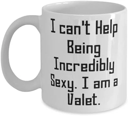 GENERIC Gag Valet Gifts, I Can't Help Being Incredibly Sexy. I Am A Valet, Valet 11oz 15oz Mug From Coworkers, Gifts For Coworkers, Gifts For Coworkers Under, Gifts For Female Coworkers, Gifts For Male 3 GENERIC Gag Valet Gifts, I Can't Help Being Incredibly Sexy. I Am A Valet, Valet 11oz 15oz Mug From Coworkers, Gifts For Coworkers, Gifts For Coworkers Under, Gifts For Female Coworkers, Gifts For Male - Image 3