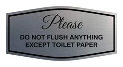 Fancy Please Do Not Flush Anything Except Toilet Paper Sign (Brushed Silver/Black) - Small